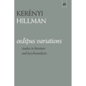 Oedipus Variations: Studies in Literature and Psychoanalysis