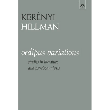 Oedipus Variations: Studies in Literature and Psychoanalysis