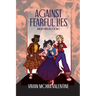 Against Fearful Lies