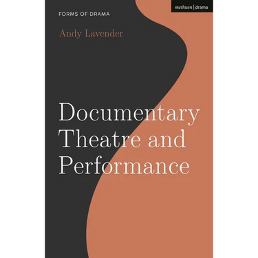 Documentary Theatre and Performance