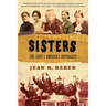 Sisters: The Lives of America's Suffragists