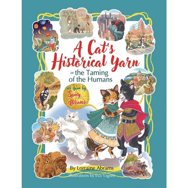 A Cat's Historical Yarn or the Taming of the Humans