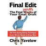 Final Edit, the Final Hours of Your Final Draft