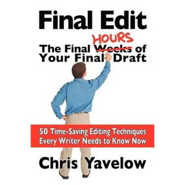 Final Edit, the Final Hours of Your Final Draft