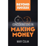 Considerations in Making Money