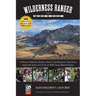 Wilderness Ranger Cookbook: A Collection of Backcountry Recipes by Bureau of Land Management, Forest Service, National Park Service, and U.S. Fish and