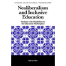 Neoliberalism and Inclusive Education: Students with Disabilities in the Education Marketplace