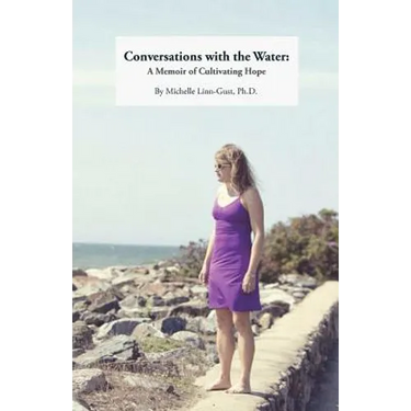 Conversations with the Water: A Memoir of Cultivating Hope