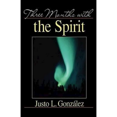 Three Months with the Spirit