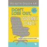 Don't Lose Out, Work Out!