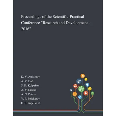 Proceedings of the Scientific-Practical Conference "Research and Development - 2016"