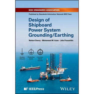 Design of Shipboard Power System Grounding / Earthing