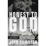 Honest to God: From the Spotlight, to the Pulpit, to the Wilderness