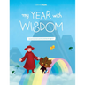 My Year With Wisdom: Social Emotional Learning Activities for Kids Ages 5+
