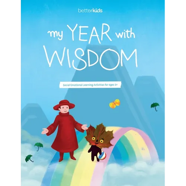 My Year With Wisdom: Social Emotional Learning Activities for Kids Ages 5+