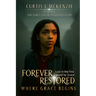Forever Restored: Where Grace Begins