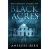 Black Acres: The Complete Collection