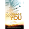 The Courage to Be You