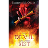 The Devil You Know Best