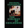 The Subject of Childhood
