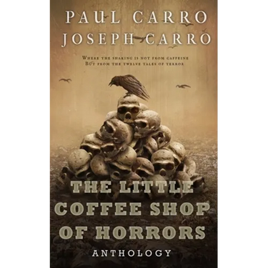 The Little Coffee Shop of Horrors Anthology