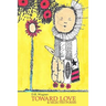 Toward Love & Selected Poems