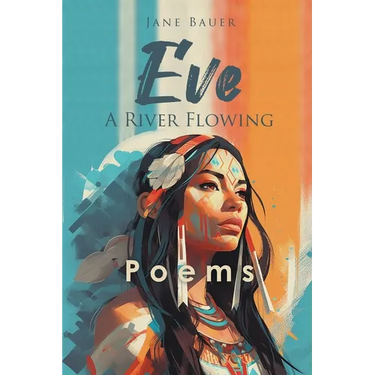 Eve A River Flowing: Poems