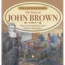 The Law in His Hands: The Story of John Brown African American Books Grade 5 Children's Biographies