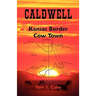 Caldwell: Kansas Border Cow Town