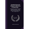 Valuable Historical Library & Collections of Engravings ...: Peculiarly Rich in Pennsylvania History Biography & Genealogy ... Including Books From Ge