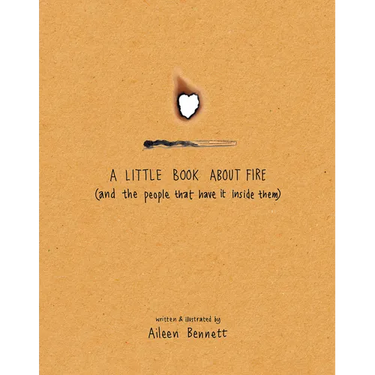 A Little Book about Fire