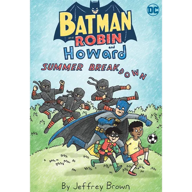 Batman and Robin and Howard: Summer Breakdown
