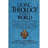 The Doing Theology in Today's World: Essays in Honor of Kenneth S. Kantzer