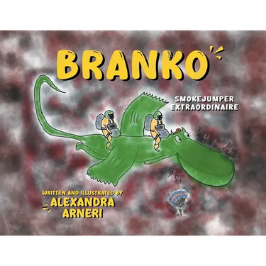 Branko: Smokejumper Extraordinaire
