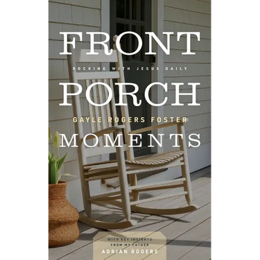 Front Porch Moments: Rocking with Jesus Daily