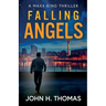 Falling Angels: A Maxx King Thriller