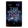 The Moon Pool: Science Fantasy Novel