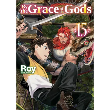 By the Grace of the Gods: Volume 15