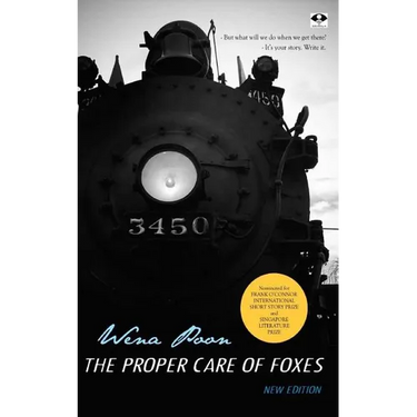 The Proper Care of Foxes: New Edition