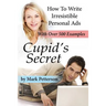Cupid's Secret: How To Write Irresistible Personal Ads