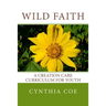 Wild Faith: A Creation Care Curriculum for Youth