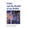 Cities and the Health of the Public