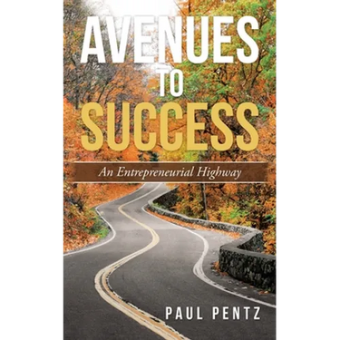Avenues to Success: An Entrepreneurial Highway