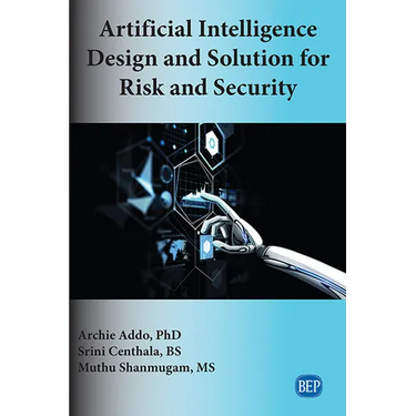 Artificial Intelligence Design and Solution for Risk and Security