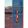 Utah's Stolen Treasures: The Ancients Are Crying