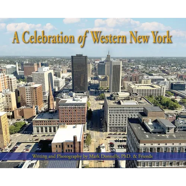 A Celebration of Western New York - There's so much to love