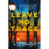 Leave No Trace: A National Parks Thriller