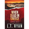 When Dead in Greece (Jack Noble)