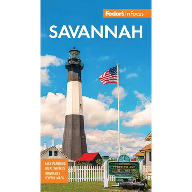 Fodor's InFocus Savannah: With Hilton Head and the Lowcountry