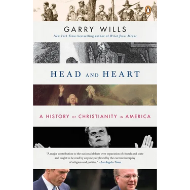 Head and Heart: A History of Christianity in America